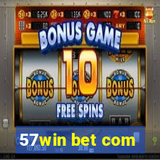 57win bet com